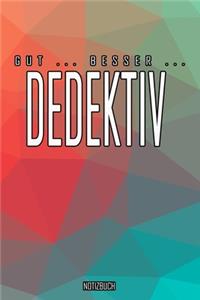 Gut - Besser - Dedektiv Notizbuch