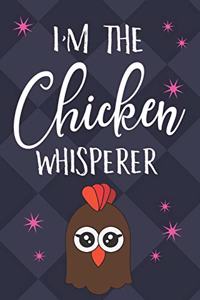 I'm The Chicken Whisperer