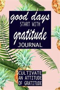 Good Days Start With Gratitude