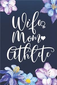 Wife Mom Athlete