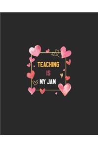 Teaching Is My Jam