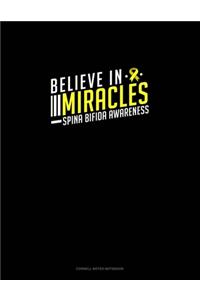 Believe In Miracles Spina Bifida Awareness