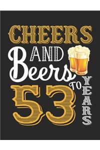 Cheers And Beers To 53 Years