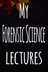 My Forensic Science Lectures