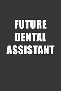 Future Dental Assistant Notebook