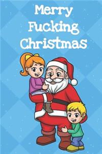 Merry Fucking Christmas