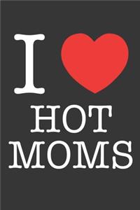 I Heart Hot Moms Notebook