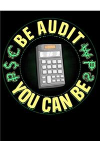 Be Audit You Can Be