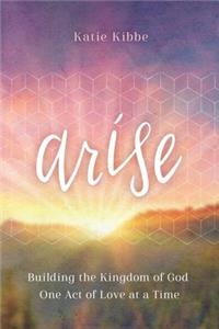 Arise