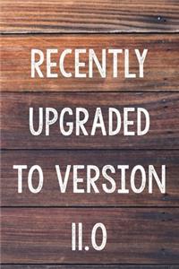 Recently Upgraded To Version 11.0