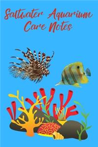 Saltwater Aquarium Care Notes