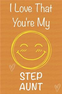 I Love That You're My StepAunt