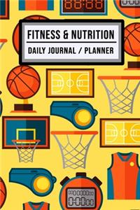 Fitness and Nutrition Journal / Planner