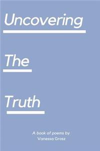 Uncovering The Truth