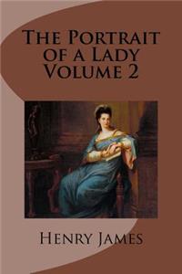The Portrait of a Lady Volume 2