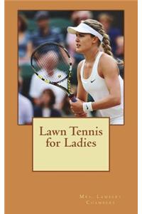 Lawn Tennis for Ladies