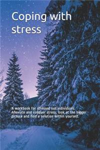 Coping with stress
