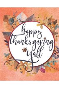 Happy Thanksgiving Yall