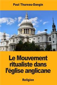 Le Mouvement ritualiste dans l'église anglicane