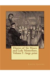 Diaries of Sir Moses and Lady Montefiore, Volume I