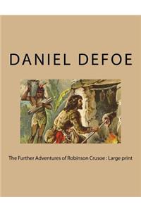 The Further Adventures of Robinson Crusoe