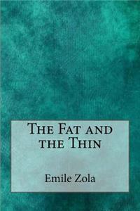 The Fat and the Thin