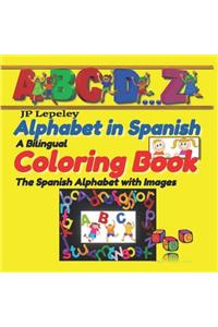 Alphabet in Spanish. A Bilingual Coloring Book