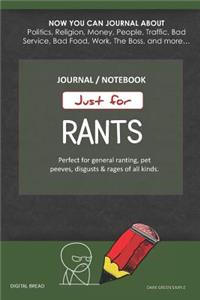 Just for Rants Journal Notebook
