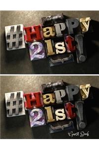 Happy 21st Guest Book