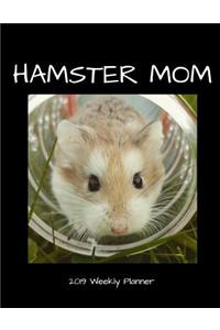 Hamster Mom 2019 Weekly Planner