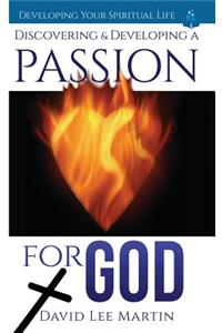 Discovering and Developing a Passion for God