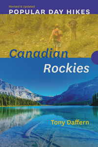 Popular Day Hikes: Canadian Rockies -- Revised & Updated