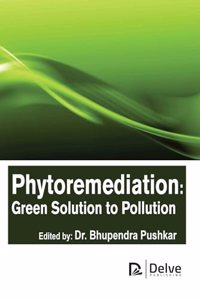 Phytoremediation: Green Solution to Pollution