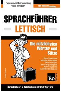 Sprachführer Deutsch-Lettisch und Mini-Wörterbuch mit 250 Wörtern