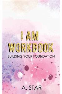 I Am Workbook