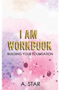 I Am Workbook