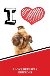 I Love Brussels Griffons