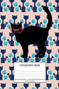 Composition Book 200 Sheets/400 Pages/7.44 X 9.69 In. Wide Ruled/Black Cat with Pink Vintage Glasses