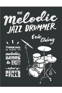 The Melodic Jazz Drummer