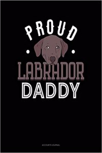 Proud Labrador Daddy