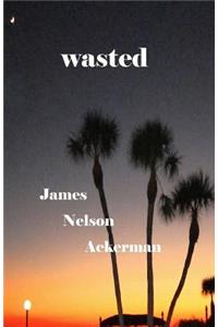 Wasted