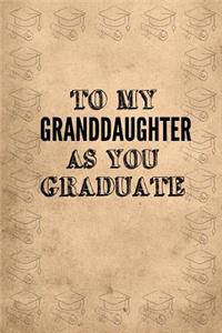 To My Granddaughter as You Graduate