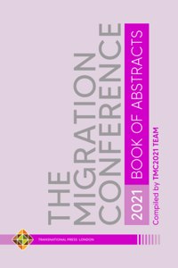 Migration Conference 2021 Abstracts