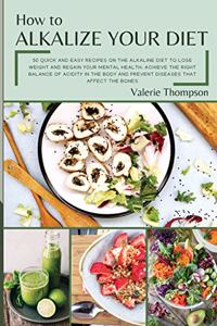How to Alkalize Your Diet