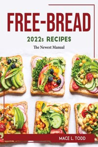 FREE-BREAD 2022s RECIPES