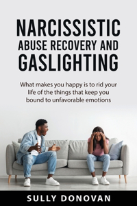 Narcissistic Abuse Recovery and Gaslighting