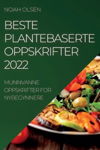 Beste Plantebaserte Oppskrifter 2022