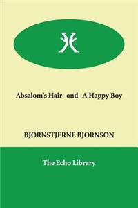 Absalom's Hair and A Happy Boy