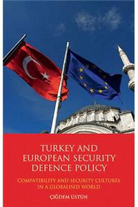 Turkey and European Security Defence Policy