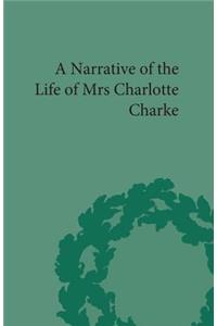 Narrative of the Life of Mrs Charlotte Charke